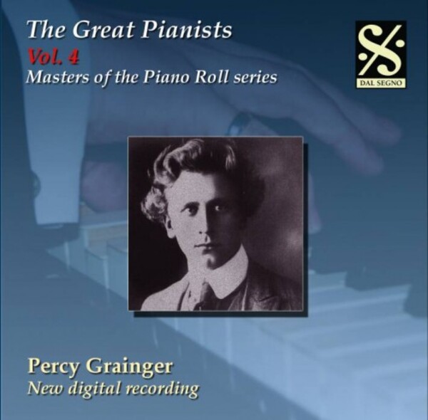 Masters of the Piano Roll Vol.4: Percy Grainger | Dal Segno DSPRCD020