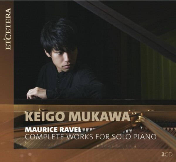 Ravel - Complete Works for Solo Piano