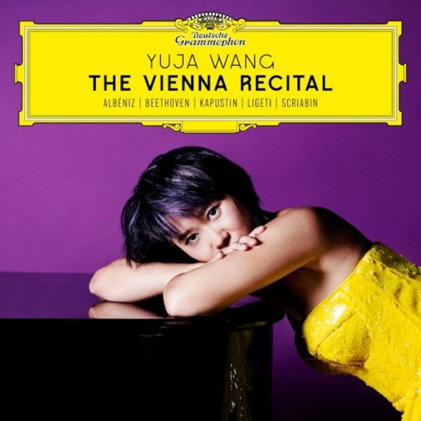 Yuja Wang: The Vienna Recital | Deutsche Grammophon 4864567