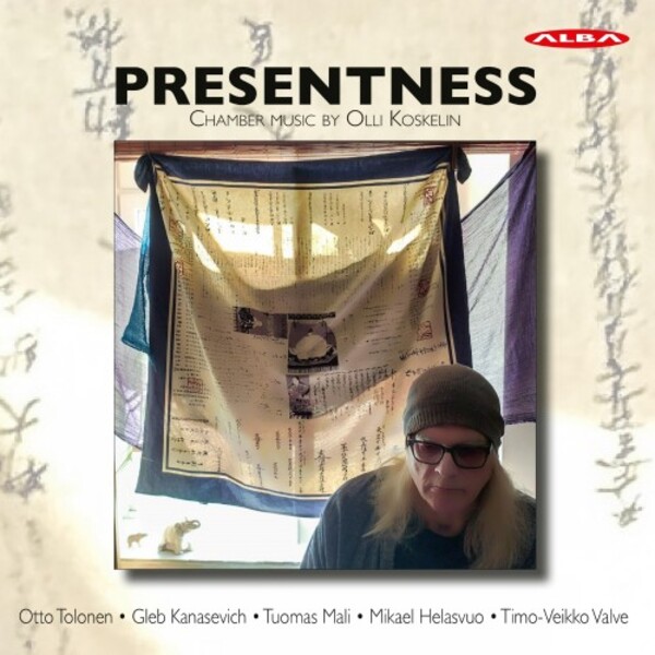 Koskelin - Presentness: Chamber Music