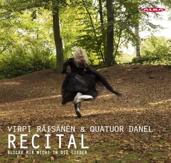 Blicke mir nicht in die Lieder: Recital