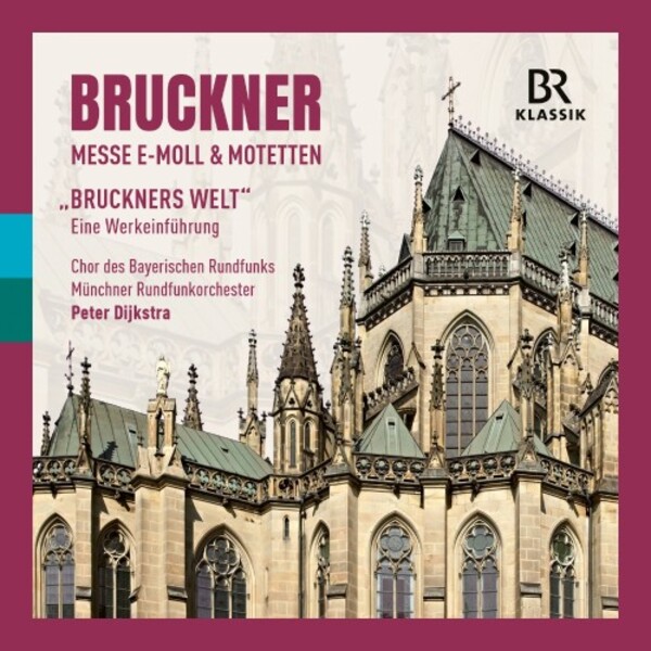 Bruckner - Mass in E minor & Motets + Bruckners World (in German) | BR Klassik 900940