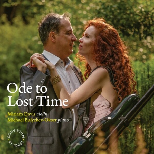 Ode to Lost Time: Ysaye, Franck, Debussy, Chausson | Convivium CR091