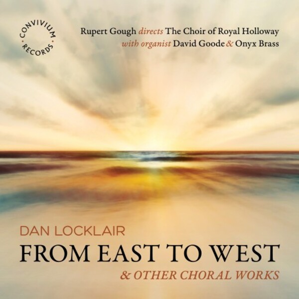 Locklair - From East to West & Other Choral Works | Convivium CR094
