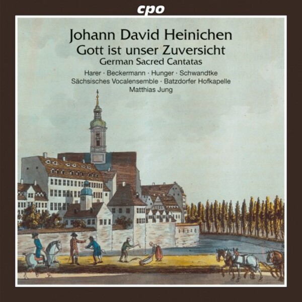 Heinichen - Gott ist unser Zuversicht: German Sacred Cantatas | CPO 5555432