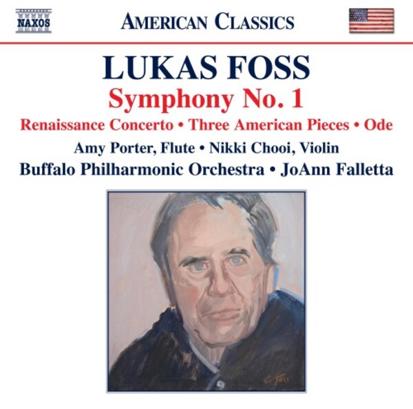 Foss - Symphony no.1, Renaissance Concerto, 3 American Pieces, Ode | Naxos - American Classics 8559938