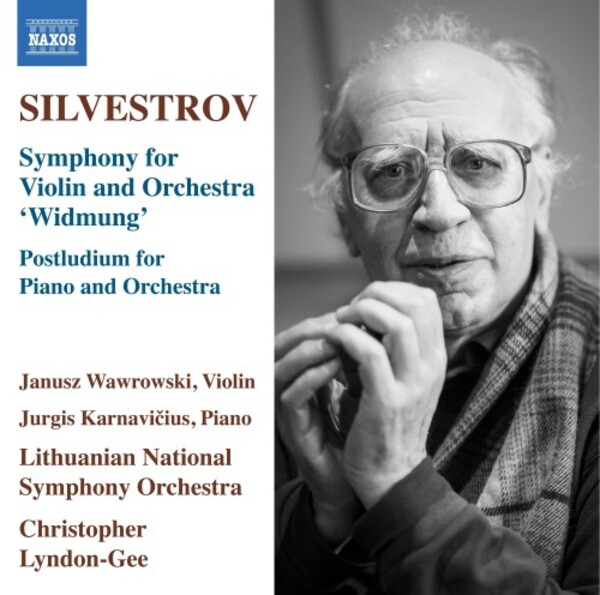 Silvestrov - Symphony for Violin & Orchestra Dedication, Postludium | Naxos 8574413