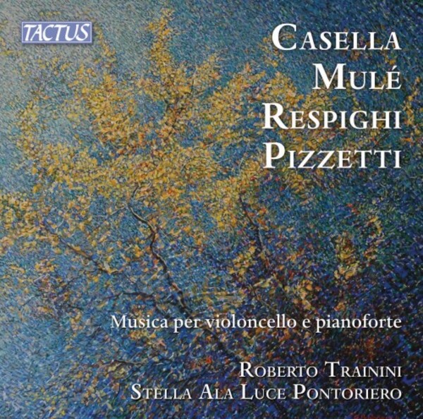 Casella, Mule, Respighi, Pizzetti - Music for Cello and Piano | Tactus TC880003
