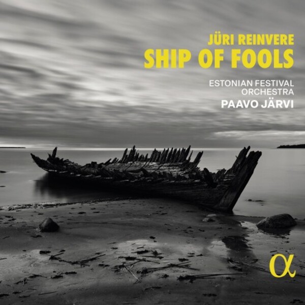 Reinvere - Ship of Fools: Orchestral Works | Alpha ALPHA1056