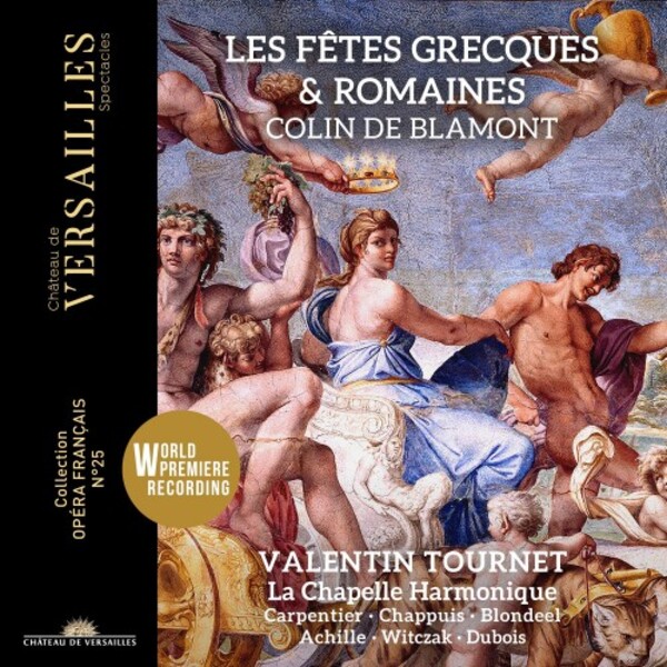 De Blamont - Les Fetes grecques et romaines | Chateau de Versailles Spectacles CVS141