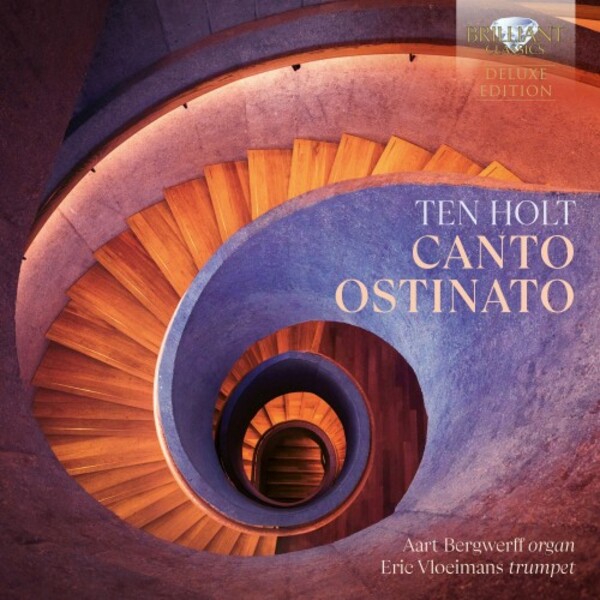 Ten Holt - Canto Ostinato (Deluxe Edition) | Brilliant Classics 97409