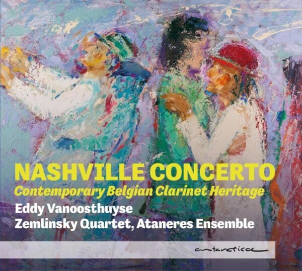 Nashville Concerto: Contemporary Belgian Clarinet Heritage | Antarctica AR053