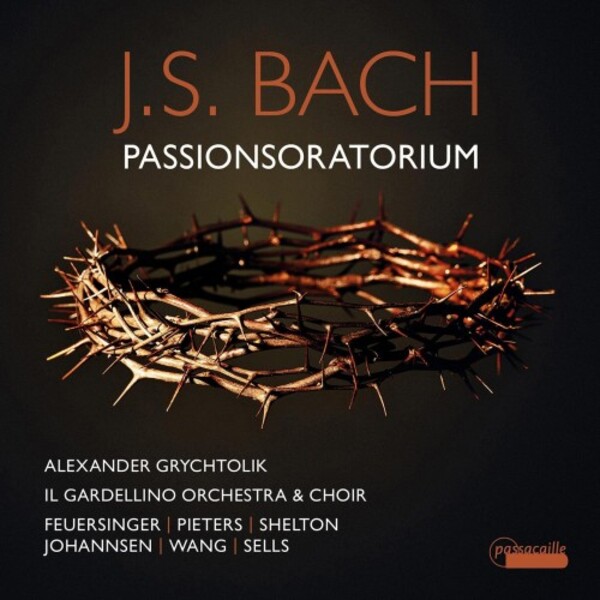 J.S. Bach - Passion Oratorio, BWV Anh169 | Passacaille PAS1152