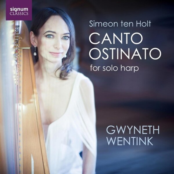 Ten Holt - Canto Ostinato (version for solo harp) | Signum SIGCD907