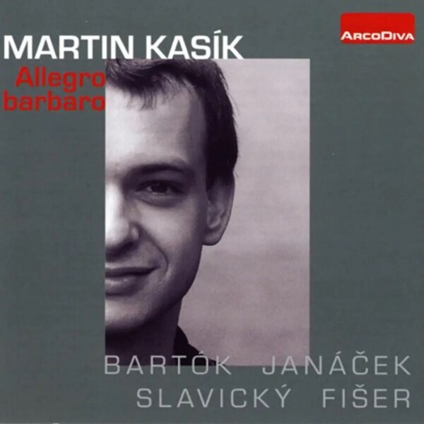 Allegro barbaro: Bartok, Janacek, Slavicky, Fiser | Arco Diva UP0030