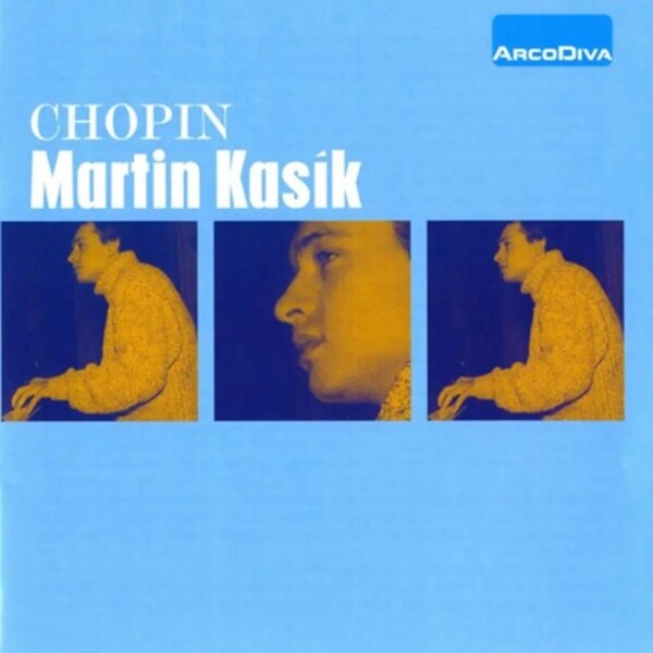 Martin Kasik plays Chopin | Arco Diva UP0048