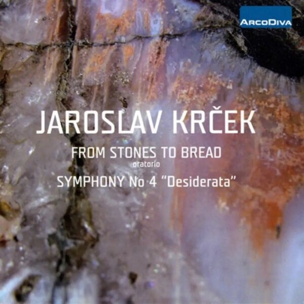 Krcek - From Stones to Bread, Symphony no.4 | Arco Diva UP0115