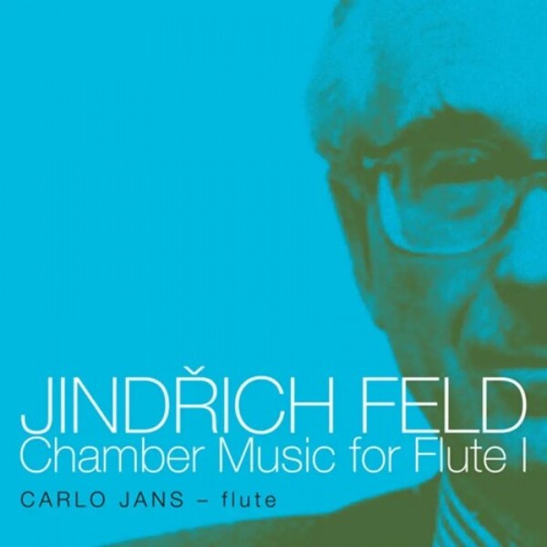 Feld - Chamber Music for Flute Vol.1