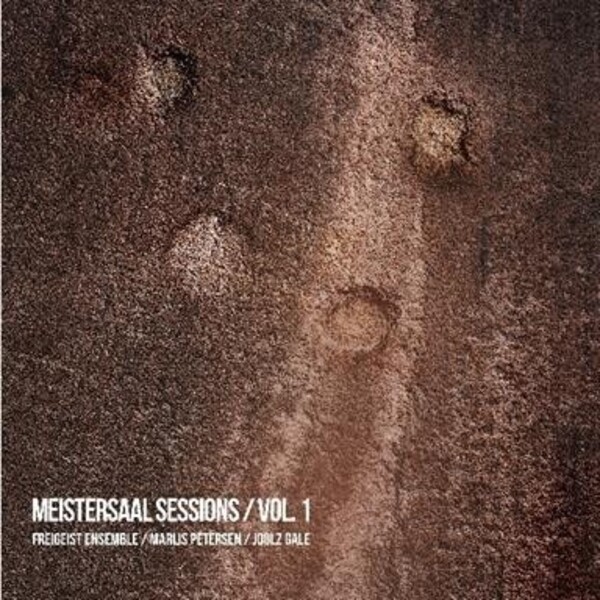 Meistersaal Sessions Vol.1: Romantic Chamber Music