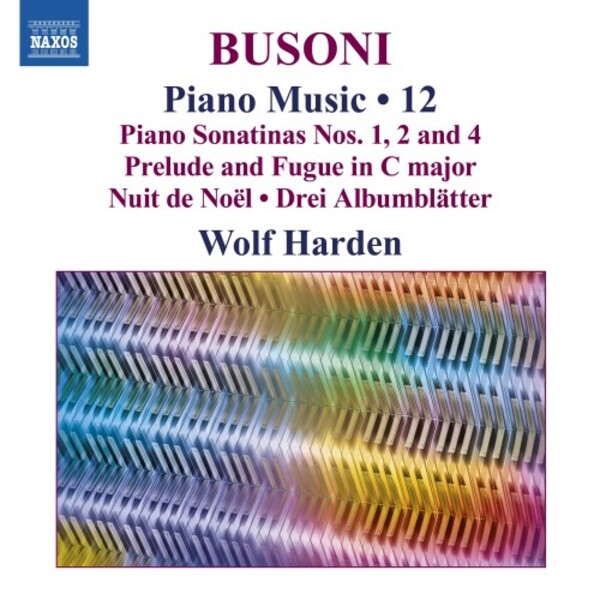 Busoni - Piano Music Vol.12: Sonatinas 1, 2 & 4, 3 Albumblatter, etc. | Naxos 8574579