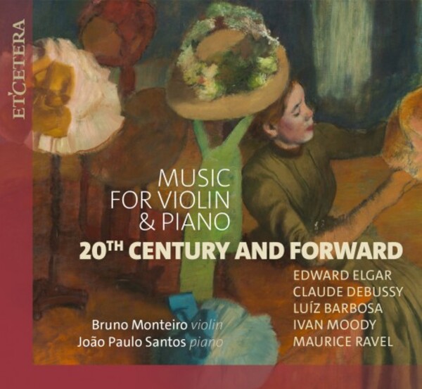 Music for Violin & Piano: 20th Century and Forward