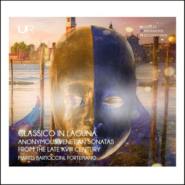 Classico in Laguna: Anonymous Venetian Sonatas from the Late 18th Century