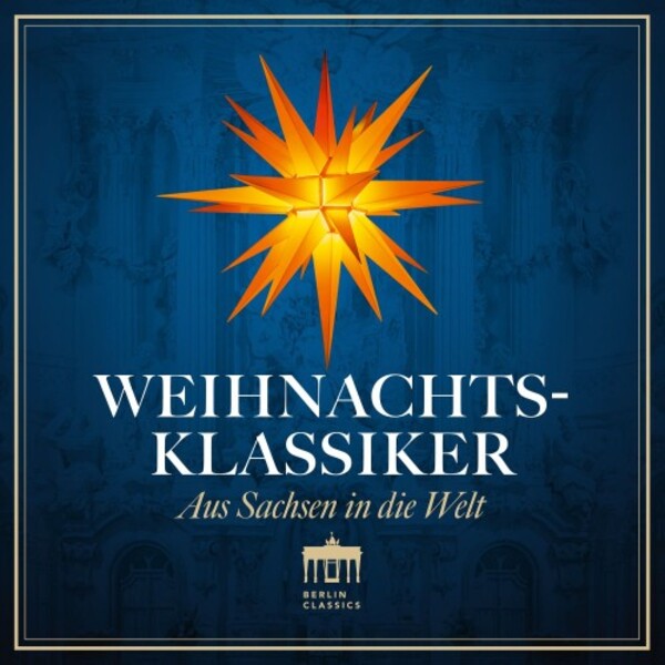 Christmas Classics: From Saxony to the World