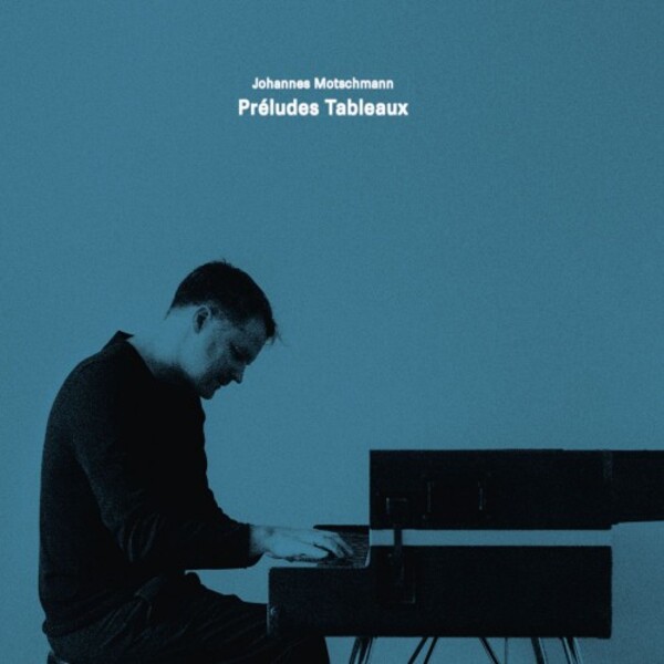 Motschmann - Preludes Tableaux