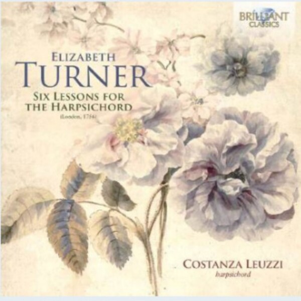 Elizabeth Turner - Six Lessons for the Harpsichord