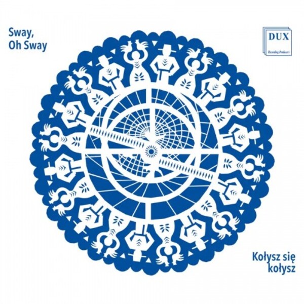 Koziej - Sway, Oh Sway: Polish Folk Music Arrangements