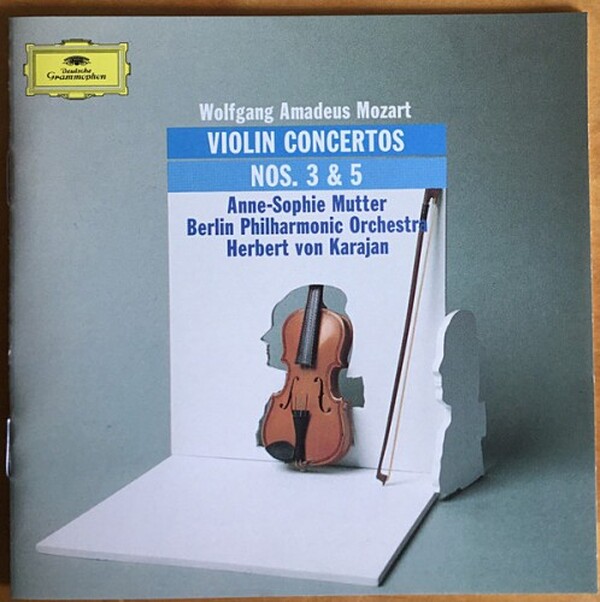 Wolfgang Amadeus Mozart - Anne-Sophie Mutter, Berliner Philharmoniker, Herbert von Karajan - Violin Concertos NOS. 3 & 5