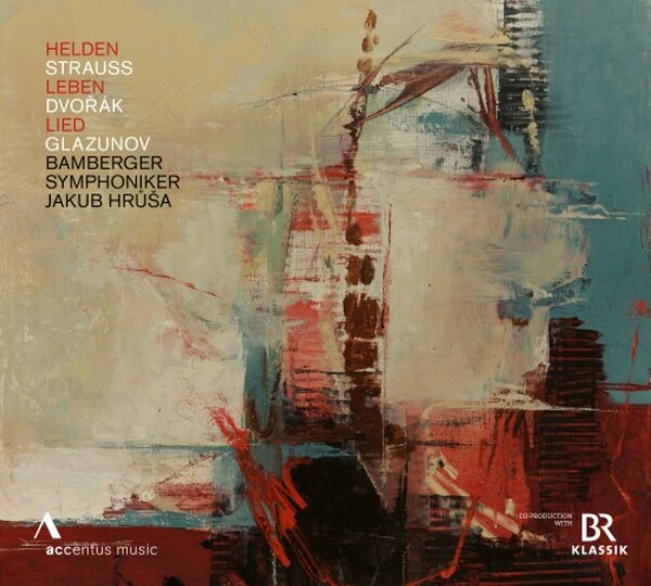 Helden Leben Lied: R Strauss, Dvorak, Glazunov