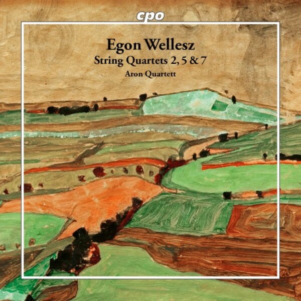 Wellesz - String Quartets 2, 5 & 7 | CPO 5556172