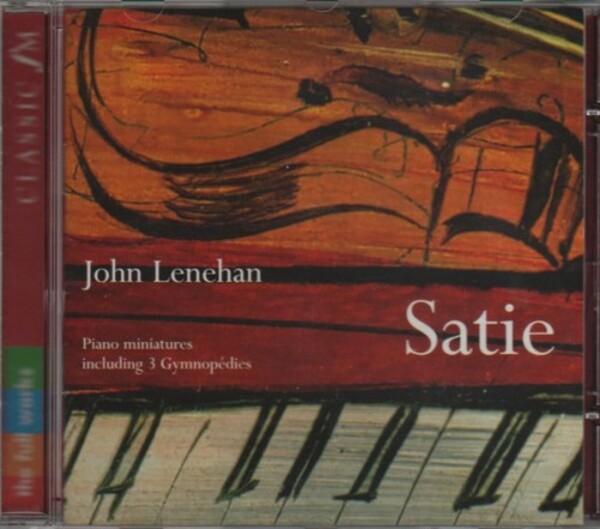John Lenehan - Satie Piano Miniatures including 3 Gymnopedies (USED) | Classic FM 75605570222