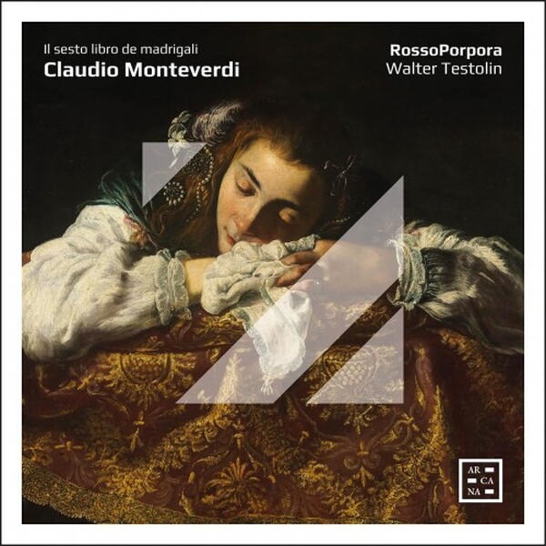 Monteverdi - Il sesto libro de madrigali