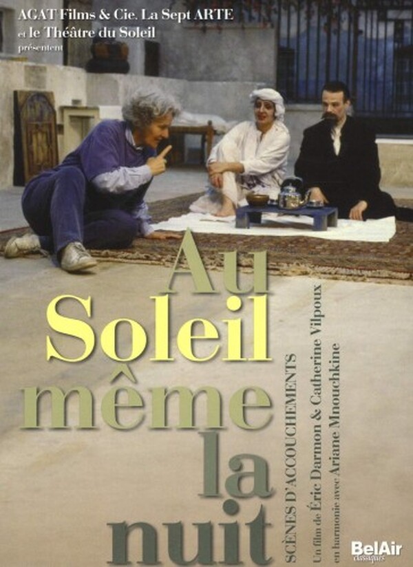 Au Soleil meme la nuit: Scenes d�accouchements