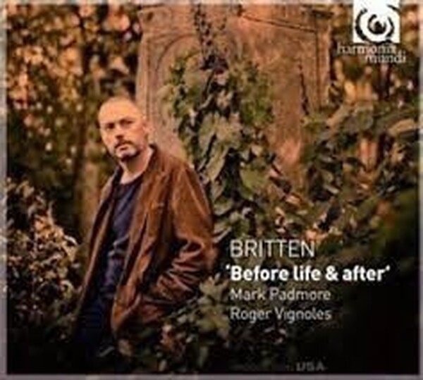 Britten � Before Life And After