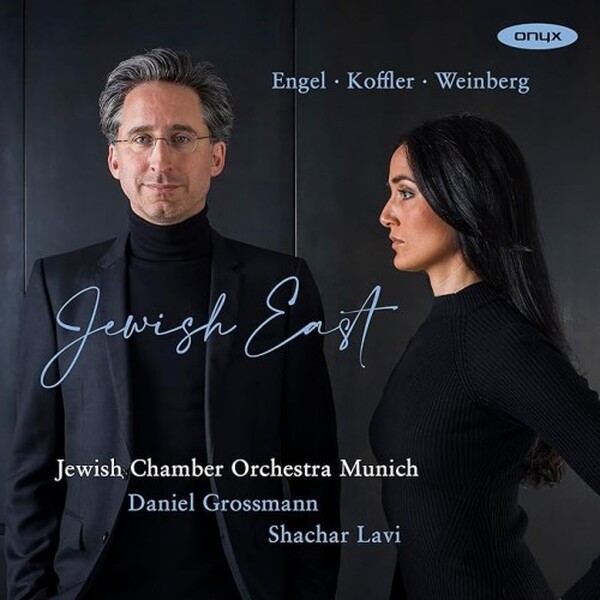 Jewish East: Engel, Koffler, Weinberg