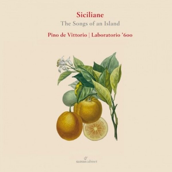 Siciliane: The Songs of an Island | Glossa GCDC83001