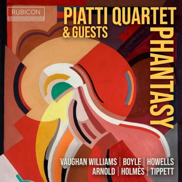 Phantasy: Vaughan Williams, Boyle, Howells, Arnold, Holmes, Tippett | Rubicon RCD1130