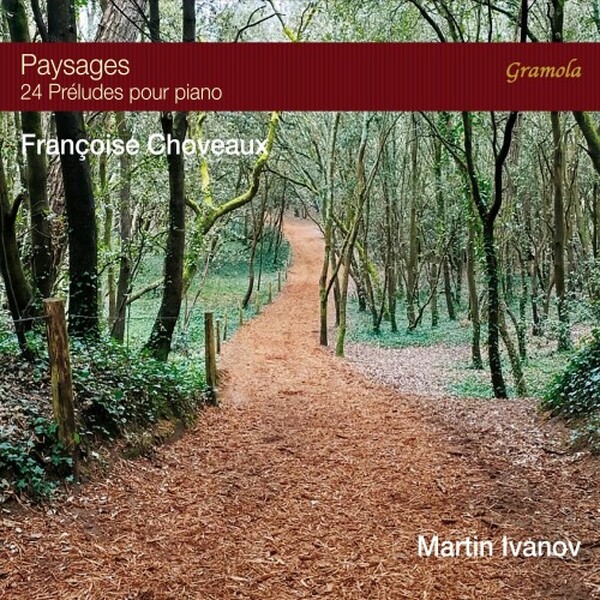 F Choveaux - Paysages: 24 Preludes | Gramola 99348