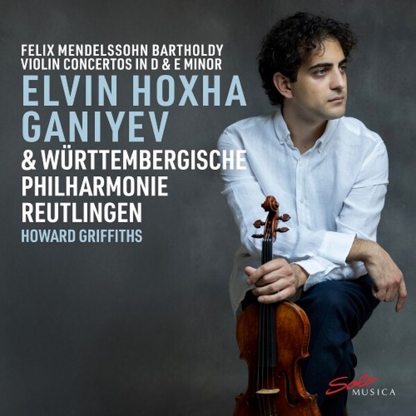 Mendelssohn - Violin Concertos in D minor & E minor