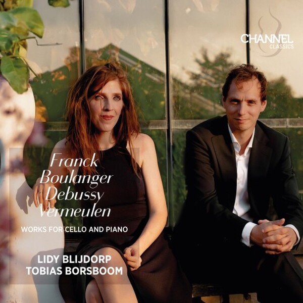 Franck, Boulanger, Debussy, Vermeulen: Works for Cello and Piano