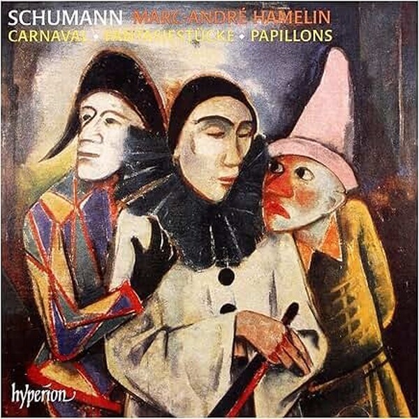 Schumann - Carnaval, Fantasiest�cke & Papillons | Hyperion CDA67120
