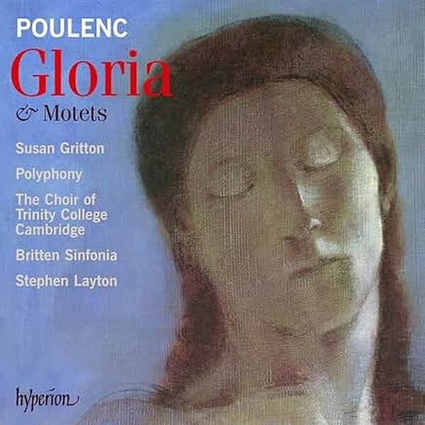 Poulenc - Gloria & Motets | Hyperion CDA67623