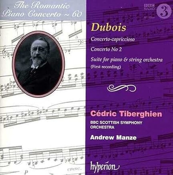 The Romantic Piano Concerto Vol.60: Theodore Dubois | Hyperion - Romantic Piano Concertos CDA67931