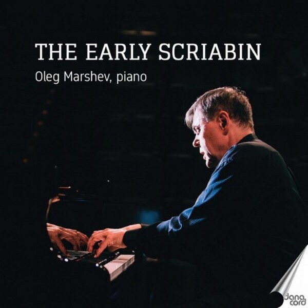 Scriabin - The Early Scriabin | Danacord DACOCD1000