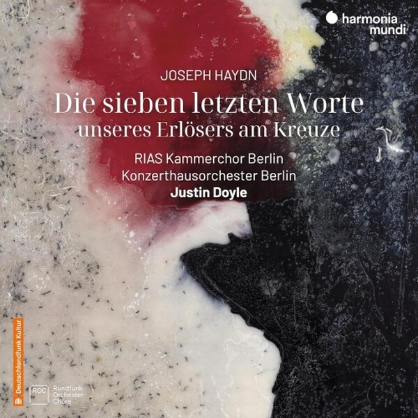 Haydn - Die sieben letzten Worte unseres Erlosers am Kreuze