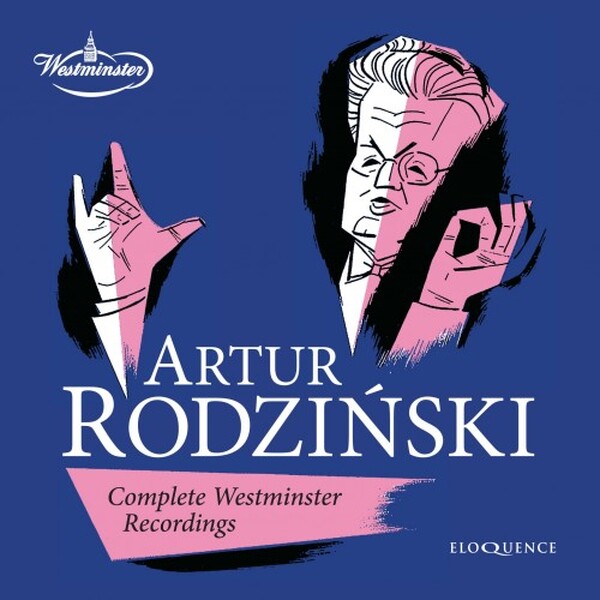 Artur Rodzinski Edition: Complete Westminster Recordings