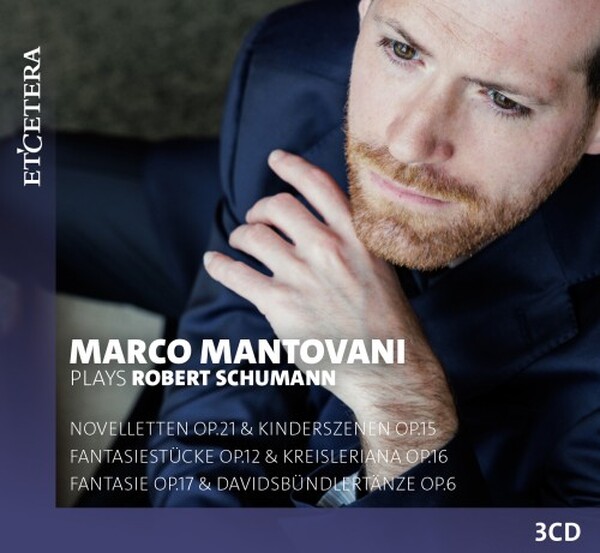 Schumann - Marco Mantovani plays Robert Schumann